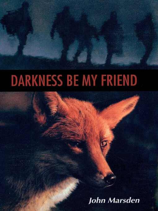 Title details for Darkness Be My Friend by John Marsden - Available
